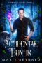 [Elemental Bonds 01] • Accidental Bonds